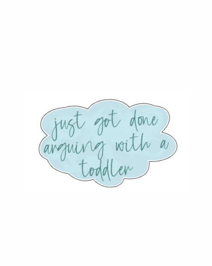 Arguing with a Toddler Sticker