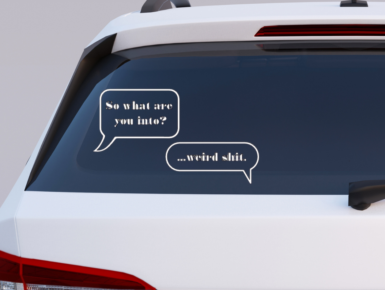Weird Shit car decal