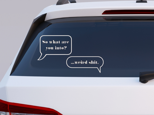 Weird Shit car decal