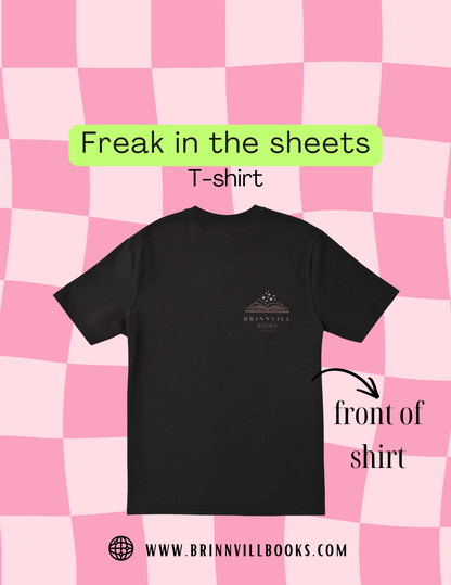 Freak in the sheets T-shirt