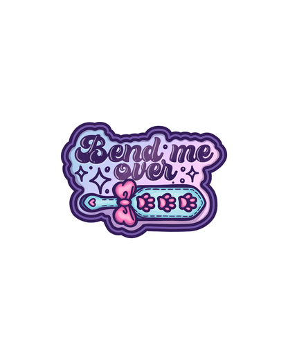Bend me over sticker