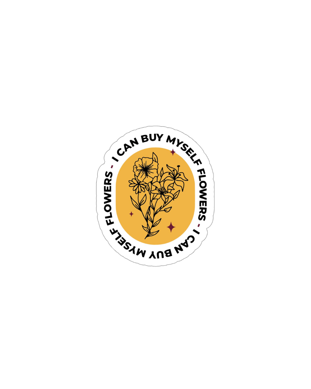 Buy myself flowers Sticker