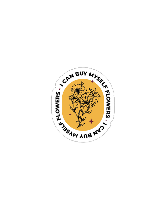 Buy myself flowers Sticker