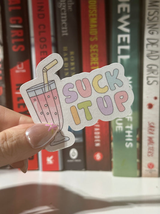 Suck it up sticker
