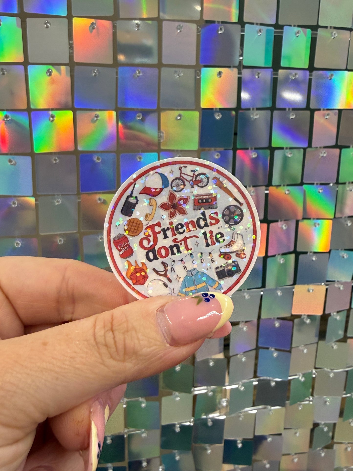 Friends don't lie sticker