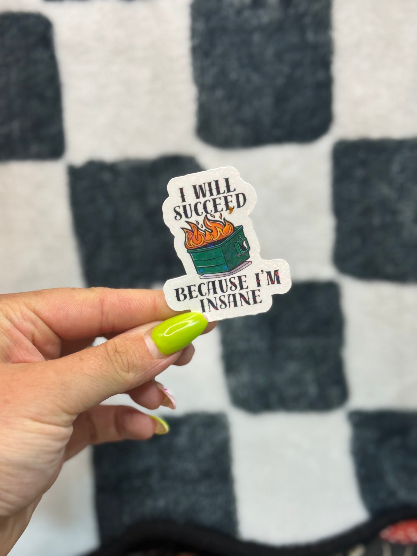 Because Im Insane Sticker