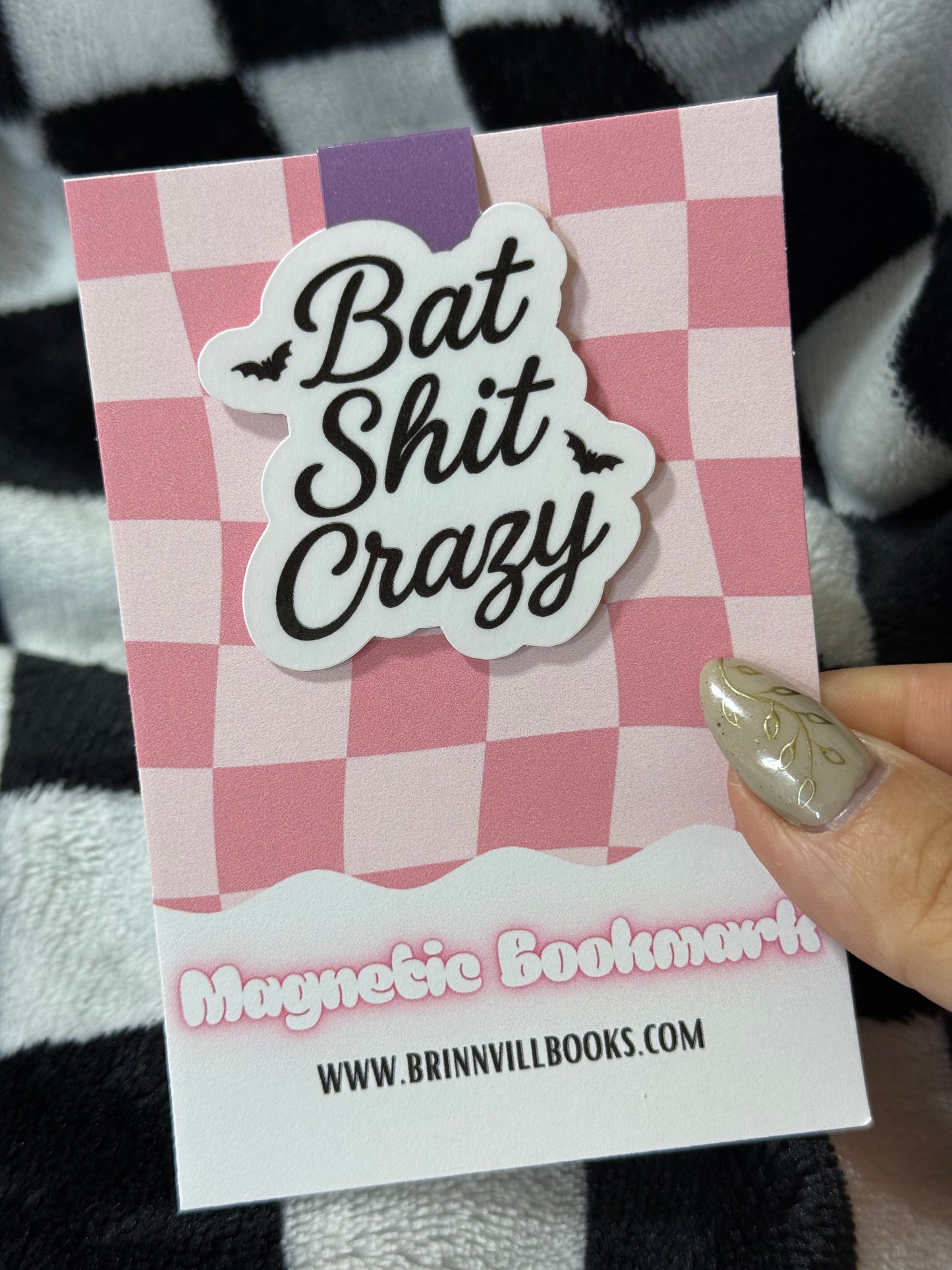 Bat Shit Crazy Magnetic Bookmark