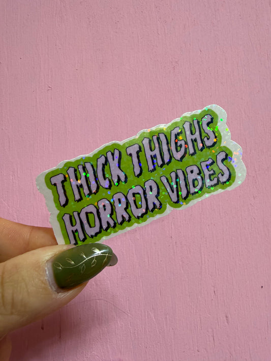 Thick Thighs & Horror Vibes Sticker