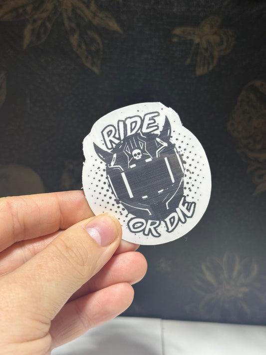 Ride or die sticker