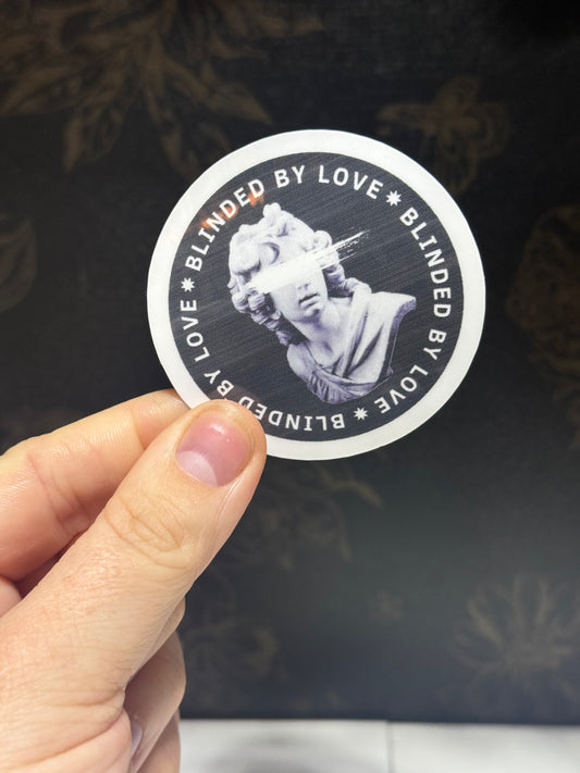 Blinded by love sticker