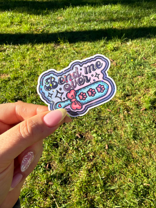 Bend me over sticker